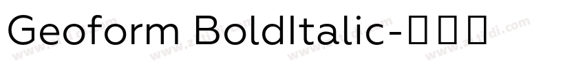 Geoform BoldItalic字体转换